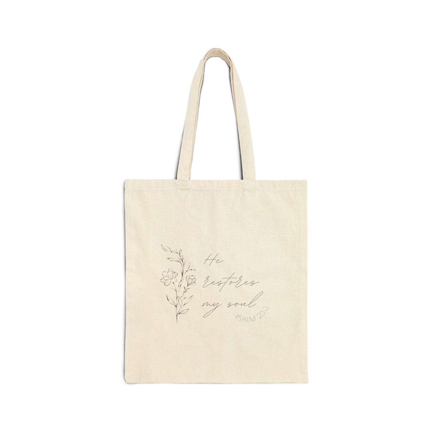 He restores my Soul - Cotton Canvas Tote Bag