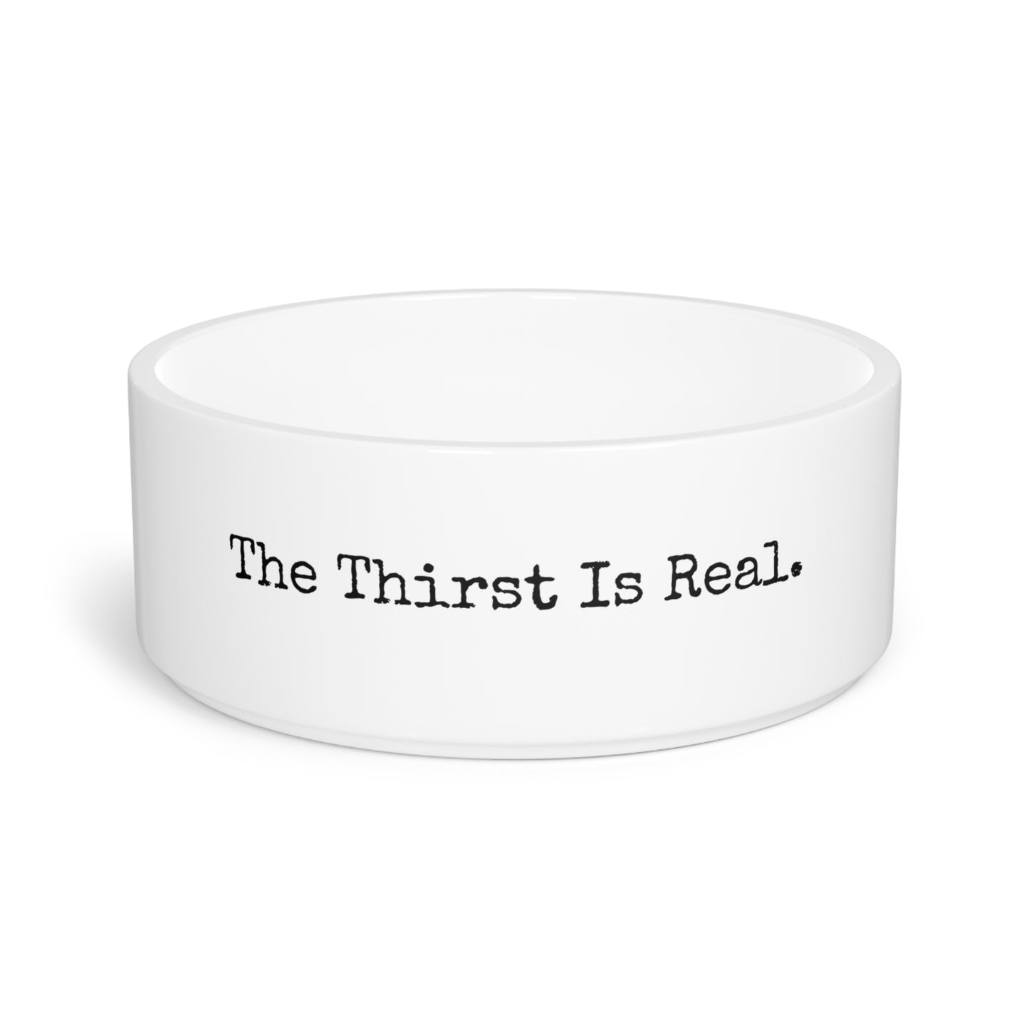 Pet Bowl - The Thirst Is Real.