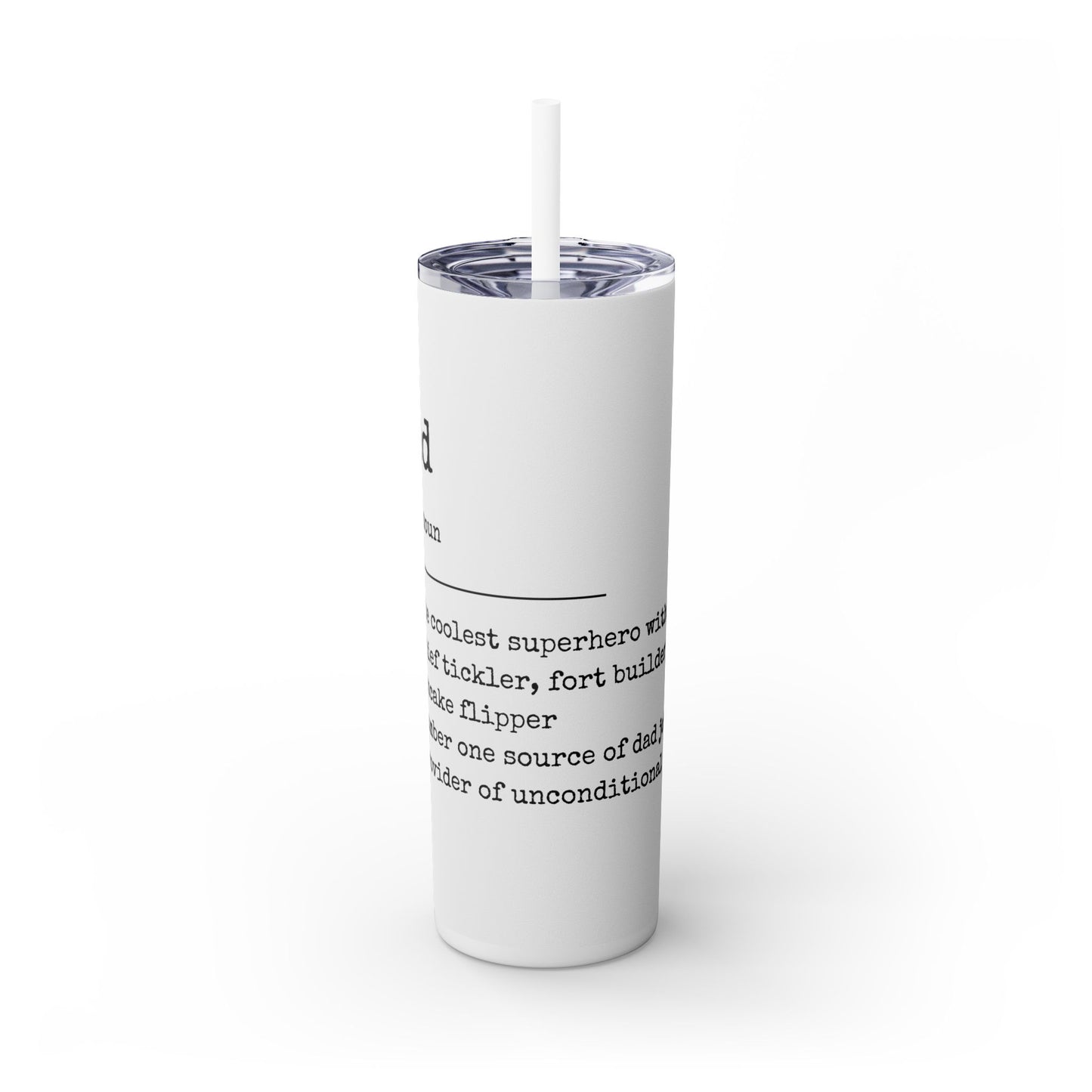 Skinny Tumbler with Straw, 20oz - Dad