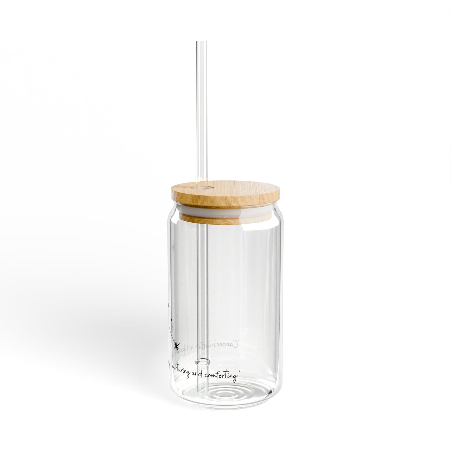 Sipper Glass, 16oz - "Cancer's coffee is like a hug in a mug - nurturing and comforting."
