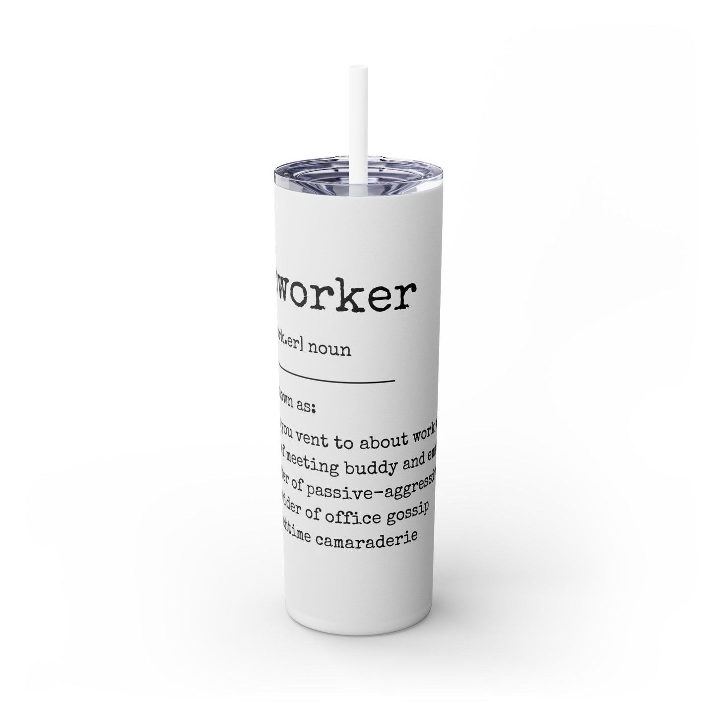 Skinny Tumbler with Straw, 20oz - Coworker
