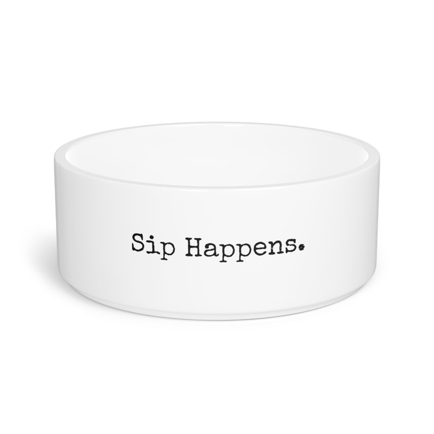 Pet Bowl - Sip Happens.