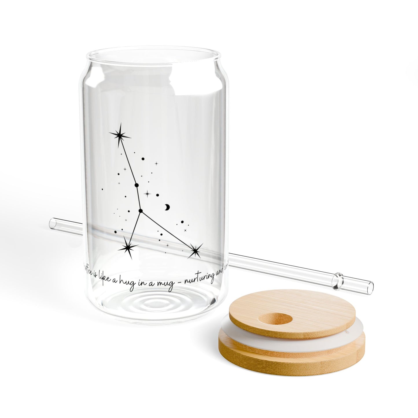 Sipper Glass, 16oz - "Cancer's coffee is like a hug in a mug - nurturing and comforting."