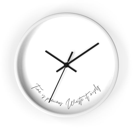 Minimalist Wall Clock - “Time is precious. Waste it wisely.“