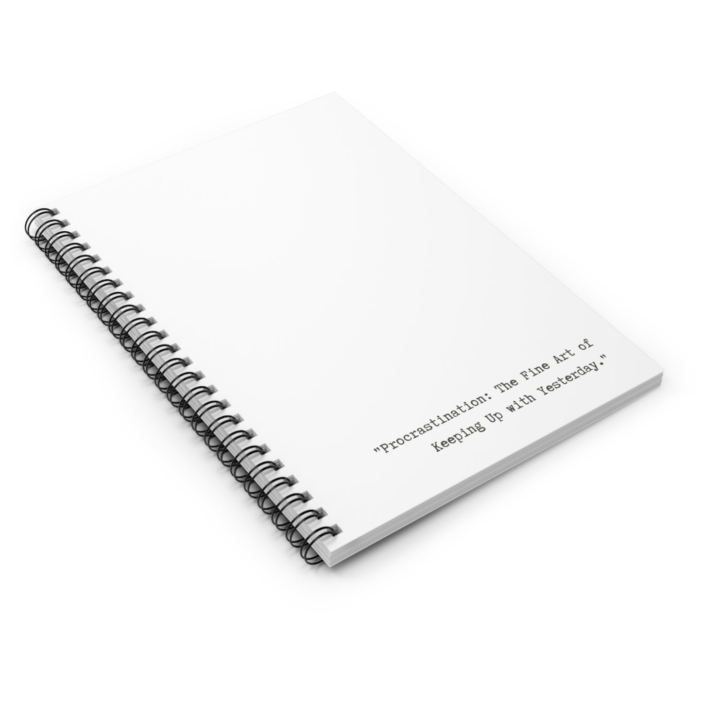 Minimalist Notebook - “Procrastination: The Fine Art of Keeping Up with Yesterday”