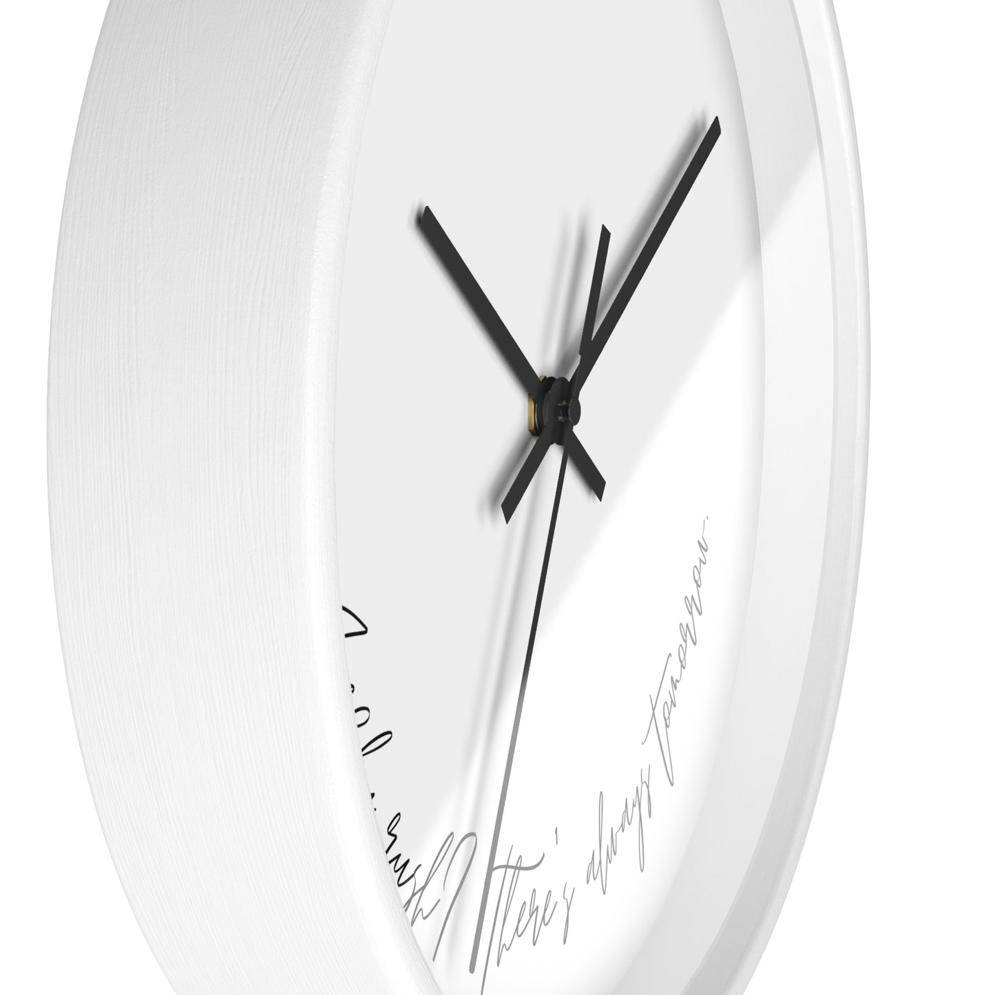 Minimalist Wall Clock - “Why rush? There's always tomorrow.”