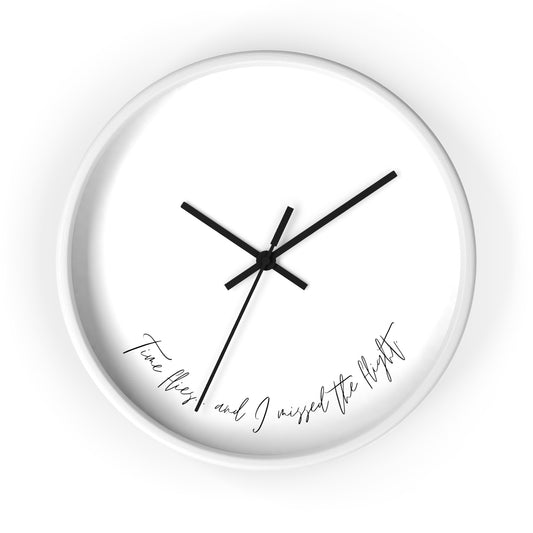 Minimalist Wall Clock - “Time flies... and I missed the flight.“