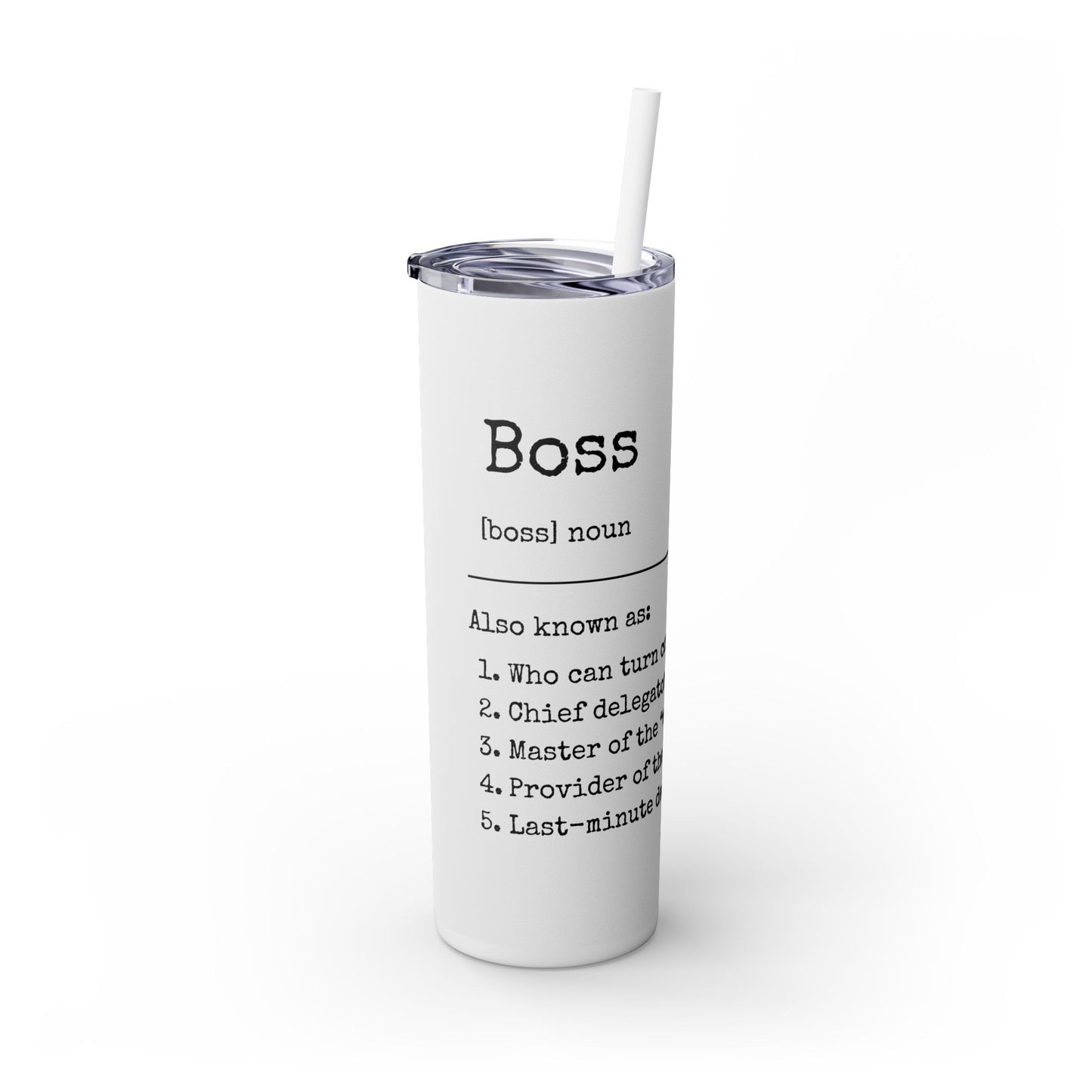 Skinny Tumbler with Straw, 20oz - Boss